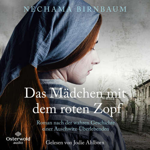 Hoerbuch Das Mädchen mit dem roten Zopf - Nechama Birnbaum - Jodie Ahlborn