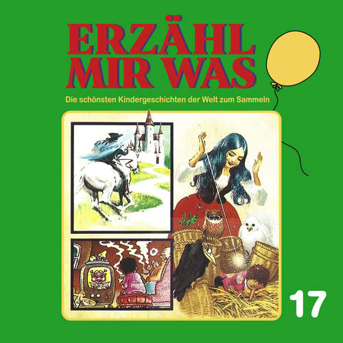 Hoerbuch Erzähl mir was, Folge 17 - Gebrüder Grimm - Maria Schell