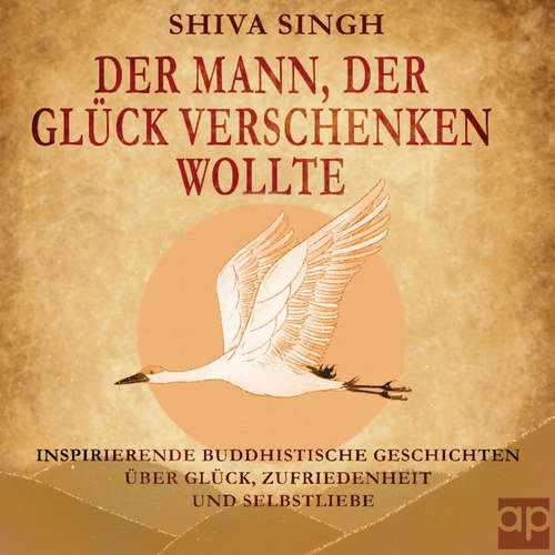 Hoerbuch Der Mann, der Glück verschenken wollte - Shiva Singh - Juliane Loerke