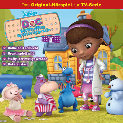 Hoerbuch 03: Hallie hört schlecht / Bronti spielt wild / Stuffy, der mutige Drache / Raketenstart (Hörspiel zur Disney TV-Serie) - - Dina Kürten