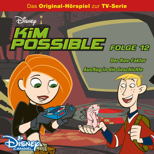Hoerbuch 12: Der Ron-Faktor / Ausflug in die Geschichte (Hörspiel zur Disney TV-Serie) - - Anna von Berg