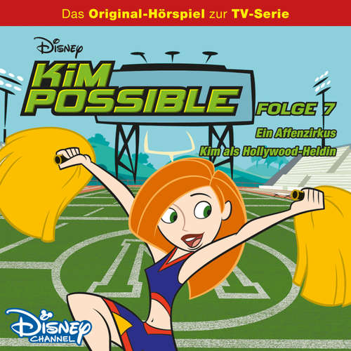 Hoerbuch 07: Ein Affenzirkus / Kim als Hollywood-Heldin (Hörspiel zur Disney TV-Serie) - - Anna von Berg