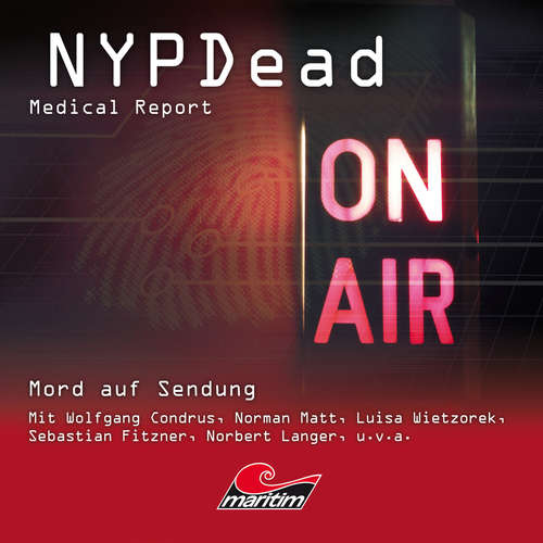Hoerbuch NYPDead - Medical Report, Folge 13: Mord auf Sendung - Markus Topf - Wolfgang Condrus