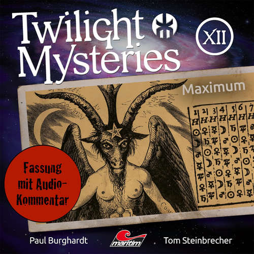 Hoerbuch Twilight Mysteries, Die neuen Folgen, Folge 12: Maximum (Fassung mit Audio-Kommentar) - Paul Burghardt - Marc Schülert