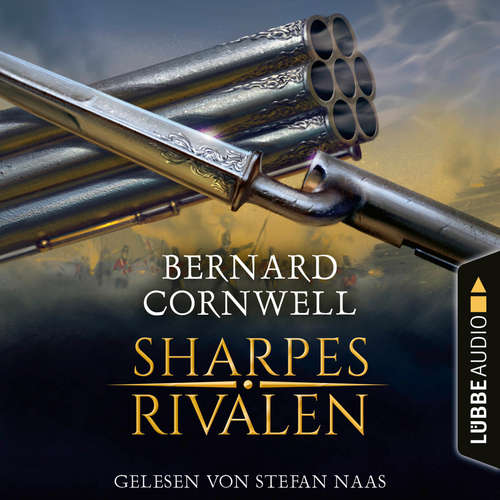 Hoerbuch Sharpes Rivalen - Sharpe-Reihe, Teil 13 - Bernard Cornwell - Stefan Naas