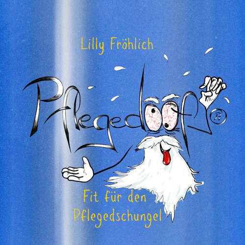 Hoerbuch Pflegedoof® - Lilly Fröhlich - Lilly Fröhlich