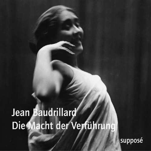 Hoerbuch Die Macht der Verführung - Jean Baudrillard - Jean Baudrillard