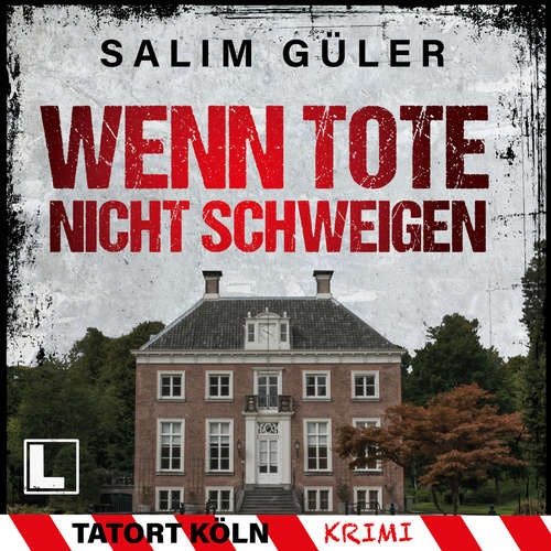 Hoerbuch Wenn Tote nicht schweigen - Tatort Köln, Band 4 - Salim Güler - Jürgen Holdorf