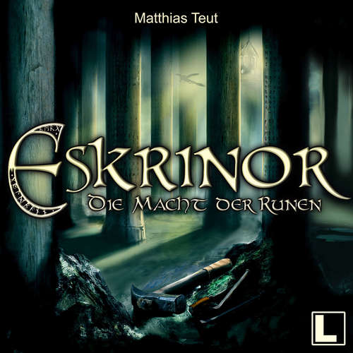 Hoerbuch Eskrinor - Die Macht der Runen - Die Welt von Erellgorh, Band 6 - Matthias Teut - Sabine von Rosenberg-Lipinsky