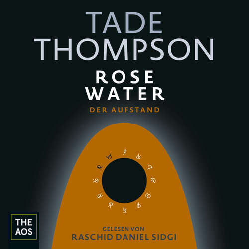 Hoerbuch Rosewater - Der Aufstand - Tade Thompson - Raschid Daniel Sidgi
