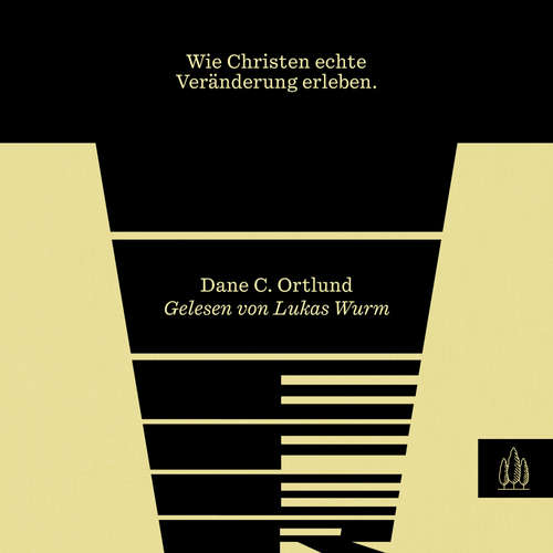 Hoerbuch Tiefer - Dane C. Ortlund - Lukas Wurm