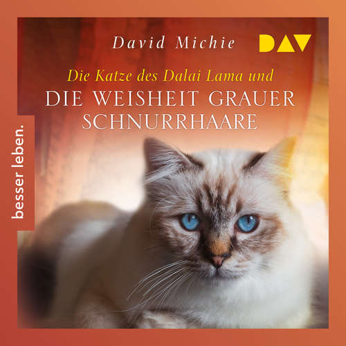 Hoerbuch Die Katze des Dalai Lama und die Weisheit grauer Schnurrhaare - Die Katze des Dalai Lama, Band 5 - David Michie - Ursula Berlinghof