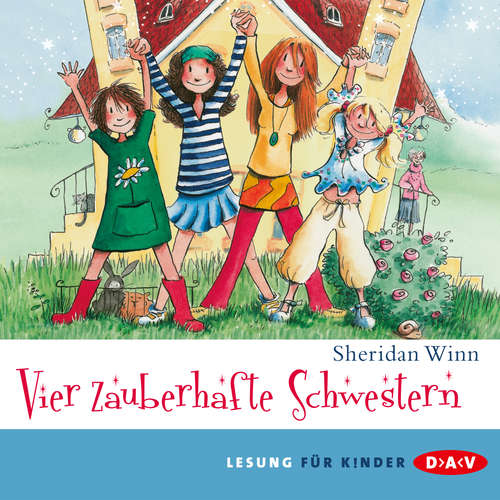 Hoerbuch Vier zauberhafte Schwestern - Vier zauberhafte Schwestern, Band 1 - Sheridan Winn - Marie Bierstedt