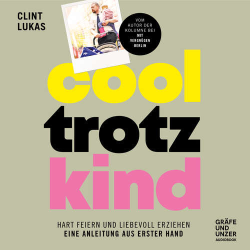 Hoerbuch Cool trotz Kind - Clint Lukas - Clint Lukas