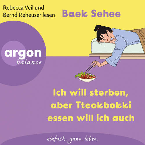 Hoerbuch Ich will sterben, aber Tteokbokki essen will ich auch - Baek Sehee - Rebecca Veil