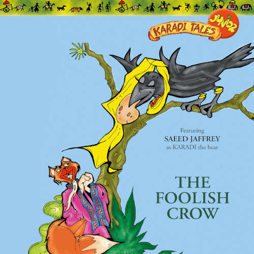 Audiobook The Foolish Crow - Sheila Gandhi - Saeed Jaffrey