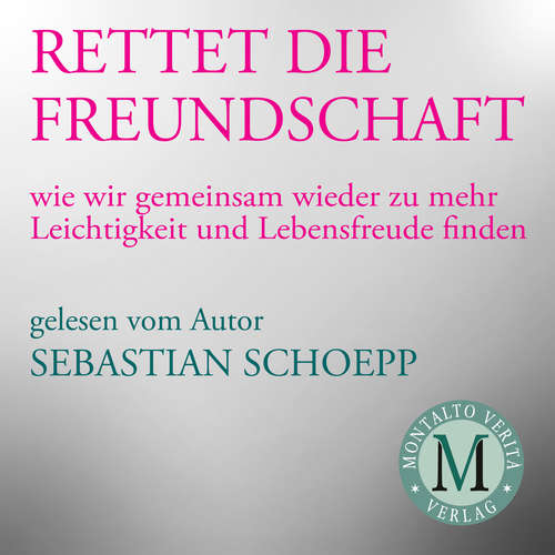 Hoerbuch Rettet die Freundschaft - Sebastian Schoepp - Sebastian Schoepp