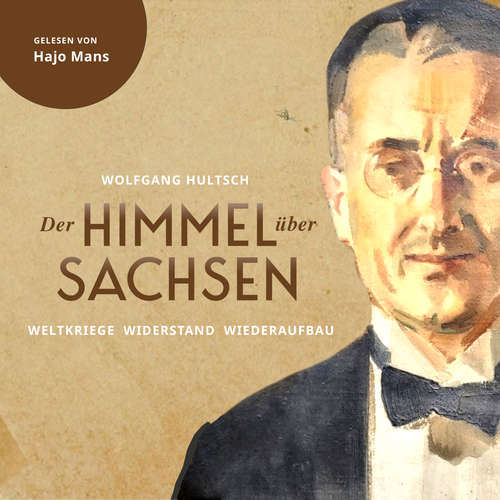 Hoerbuch Der Himmel über Sachsen - Wolfgang Hultsch - Hajo Mans
