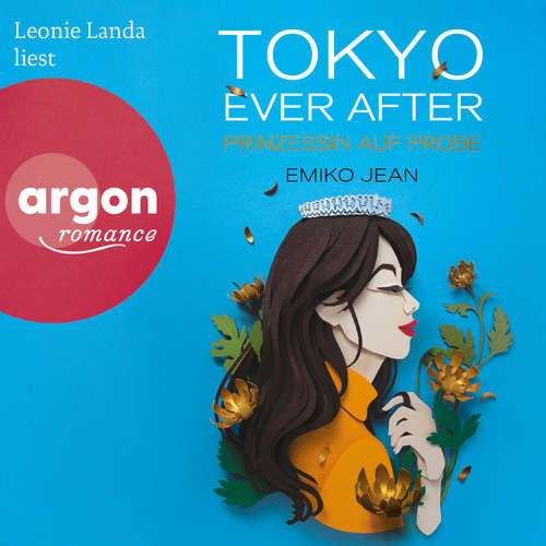 Hoerbuch Prinzessin auf Probe - Die Tokyo-Ever-After-Reihe, Band 1 - Emiko Jean - Leonie Landa