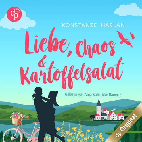 Hoerbuch Liebe, Chaos und Kartoffelsalat - Konstanze Harlan - Anja Kalischke-Bäuerle