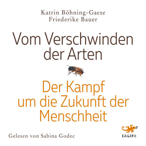 Hoerbuch Vom Verschwinden der Arten - Katrin Böhning-Gaese - Sabina Godec