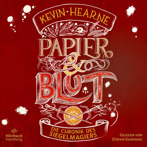 Hoerbuch Papier und Blut (Die Chronik des Siegelmagiers 2) - Kevin Hearne - Stefan Kaminski