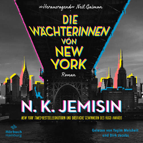 Hoerbuch Die Wächterinnen von New York - N. K. Jemisin - Dirk Jacobs