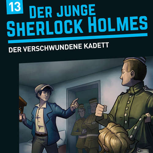Hoerbuch Der junge Sherlock Holmes, Folge 13: Der verschwundene Kadett - David Bredel - Dirk Petrick