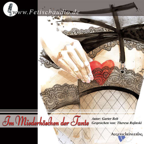 Hoerbuch Im Miederhöschen der Tante - Garter Belt - Theresa Rojinski