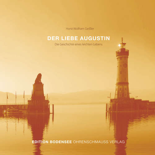 Hoerbuch Der liebe Augustin - Horst Wolfram Geißler - Mike Maas