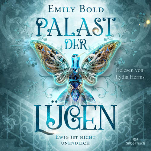 Hoerbuch Palast der Lügen 2: Ewig ist nicht unendlich - Emily Bold - Lydia Herms