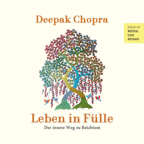 Hoerbuch Leben in Fülle - Deepak Chopra - Matthias Ernst Holzmann