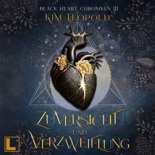 Hoerbuch Zuversicht und Verzweiflung - Black Heart Chroniken, Band 3 - Kim Leopold - Amina Gaede
