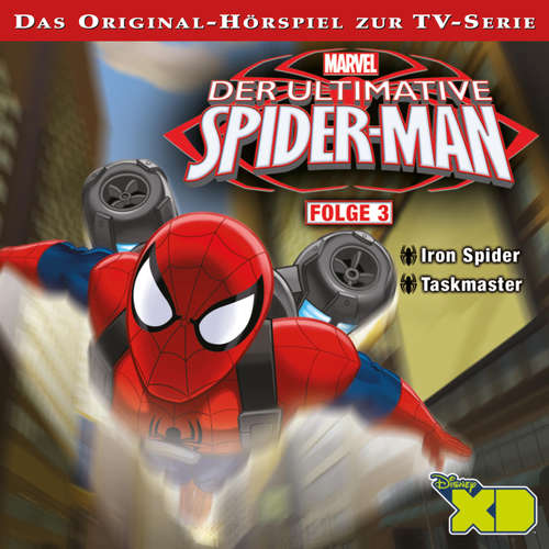 Hoerbuch 03: Iron Spider / Taskmaster (Hörspiel zur Marvel TV-Serie) -  - Gordon Piedesack