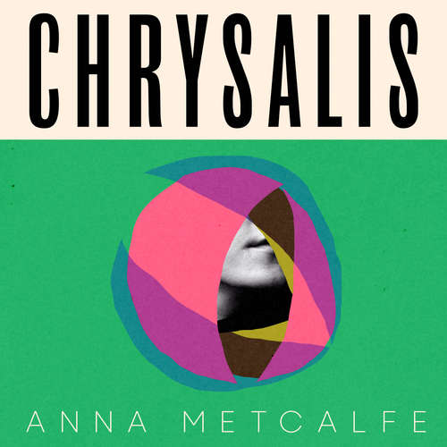 Audiobook Chrysalis - Anna Metcalfe - Elizabeth Chan