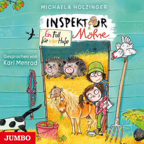 Hoerbuch Inspektor Möhre. Ein Fall für vier Hufe [Band 1 (Ungekürzt)] - Michaela Holzinger - Karl Menrad
