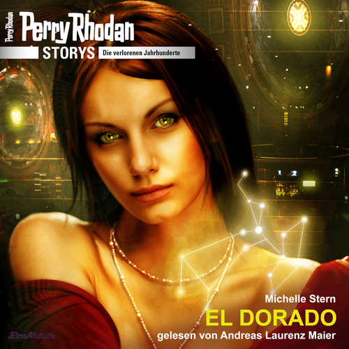 Hoerbuch Perry Rhodan Storys: Die verlorenen Jahrhunderte - Michelle Stern - Andreas Laurenz Maier
