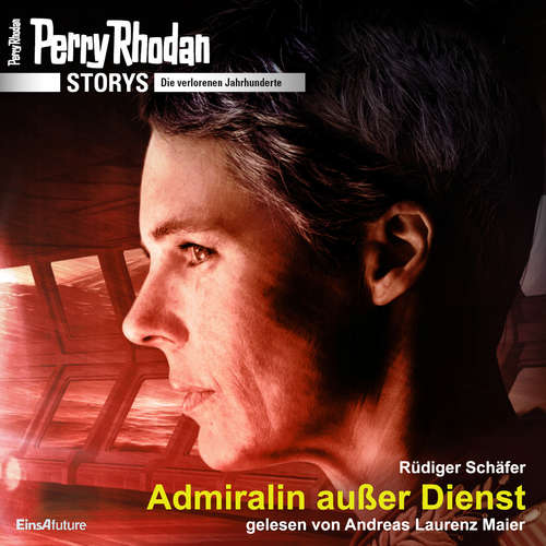 Hoerbuch Perry Rhodan Storys: Die verlorenen Jahrhunderte - Rüdiger Schäfer - Andreas Laurenz Maier