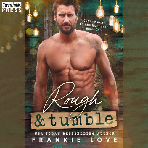 Audiobook Rough and Tumble - Coming Home to the Mountain, Book 1 - Frankie Love - Gavin McAllister