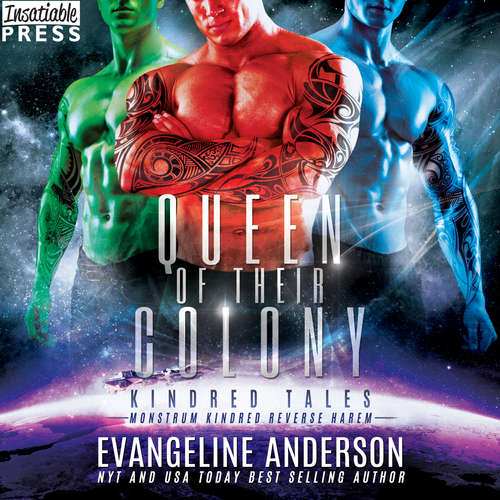 Audiobook Queen of Their Colony - A Kindred Tales Novel, Book 45 - Evangeline Anderson - Gregory Salinas