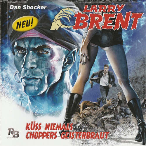 Hoerbuch Larry Brent, Folge 5: Küss niemals Choppers Geisterbraut - Jürgen Grasmück - Jo Jung