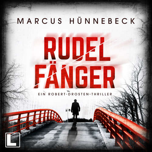 Hoerbuch Rudelfänger - Drosten & Sommer, Band 9 - Marcus Hünnebeck - Günter Merlau