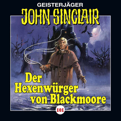 Hoerbuch John Sinclair, Folge 101: Der Hexenwürger von Blackmoore, Teil 1 - Jason Dark - Alexandra Lange Hoerbuch John Sinclair, Folge 101: Der Hexenwürger von Blackmoore, Teil 1 - Jason Dark - Alexandra Lange