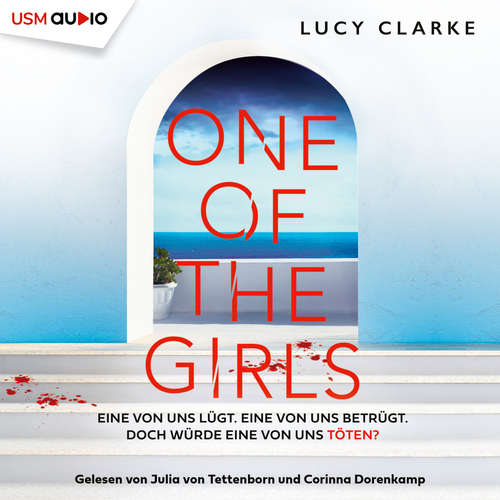 Hoerbuch One of the Girls - Lucy Clarke - Corinna Dorenkamp