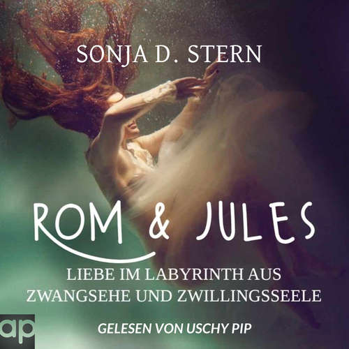 Hoerbuch Rom und Jules - Sonja D. Stern - Uschy Pip