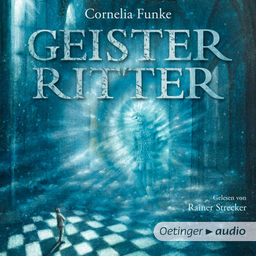 Hoerbuch Geisterritter - Cornelia Funke - Rainer Strecker