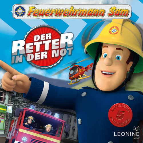 Hoerbuch Folgen 11-15: Der Retter in der Not - Feuerwehrmann Sam - Willi Röbke