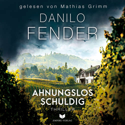 Hoerbuch Ahnungslos schuldig - Danilo Fender - Mathias Grimm