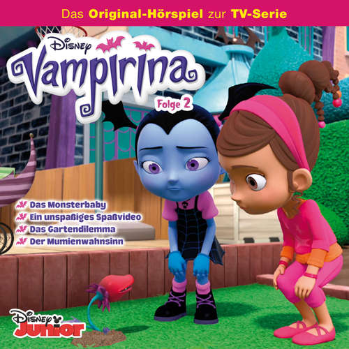 Hoerbuch 02: Das Monsterbaby / Ein unspaßiges Spaßvideo / Das Gartendilemma / Der Mumienwahnsinn (Hörspiel zur Disney TV-Serie) - Chelsea Beyl - Julia Mainusch