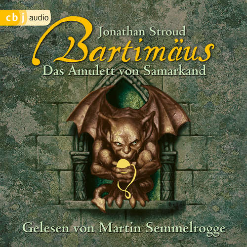 Hoerbuch Bartimäus - Das Amulett von Samarkand - Jonathan Stroud - Martin Semmelrogge